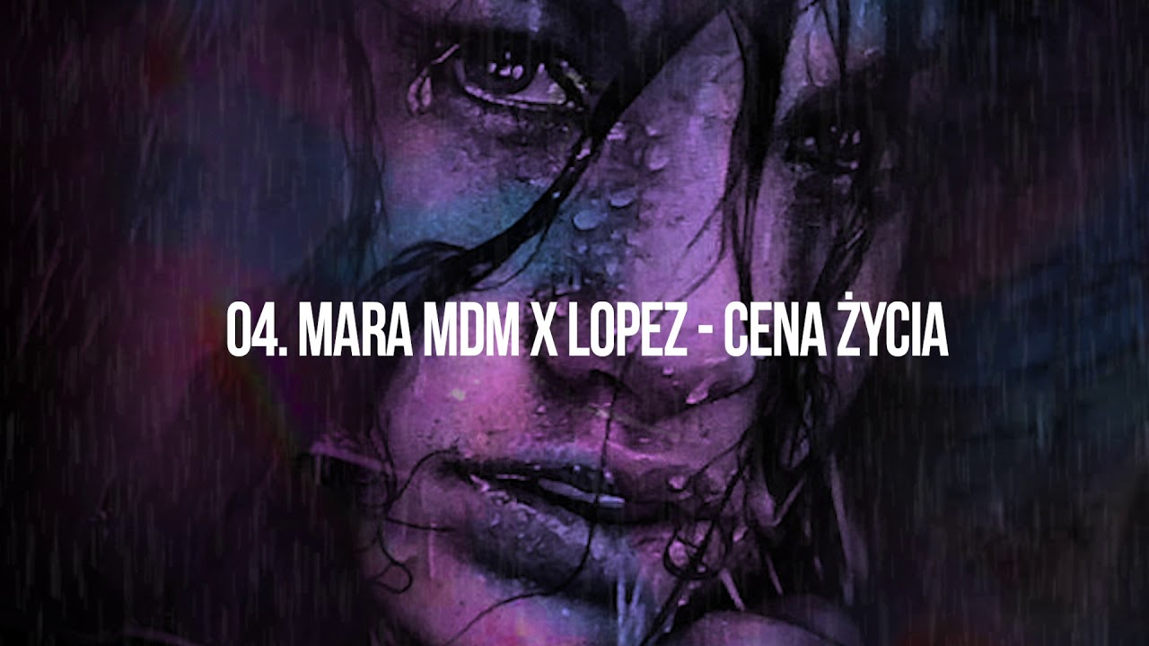 4. MARA MDM x LOPEZ - CENA ŻYCIA  scr. DJ GONDEK / POTĘGA NADZIEI