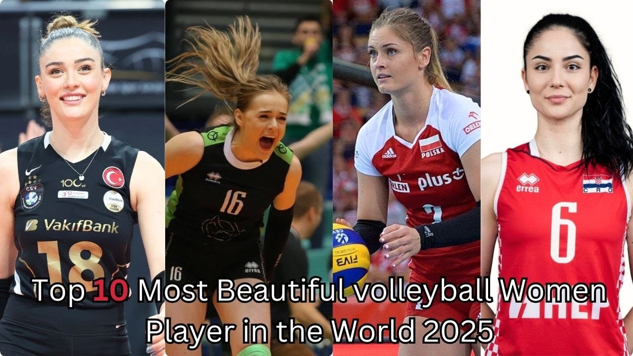 Top 10 Most Beautiful volleyball Women Player in the World 2025