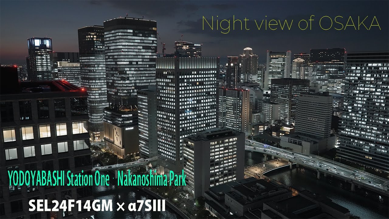 【夜景撮影】淀屋橋ステーションワン | 中之島公園 | SEL24F14GM | α7SIII | DJI RS4 Pro | ジンバル撮影 | Gimbal Shooting