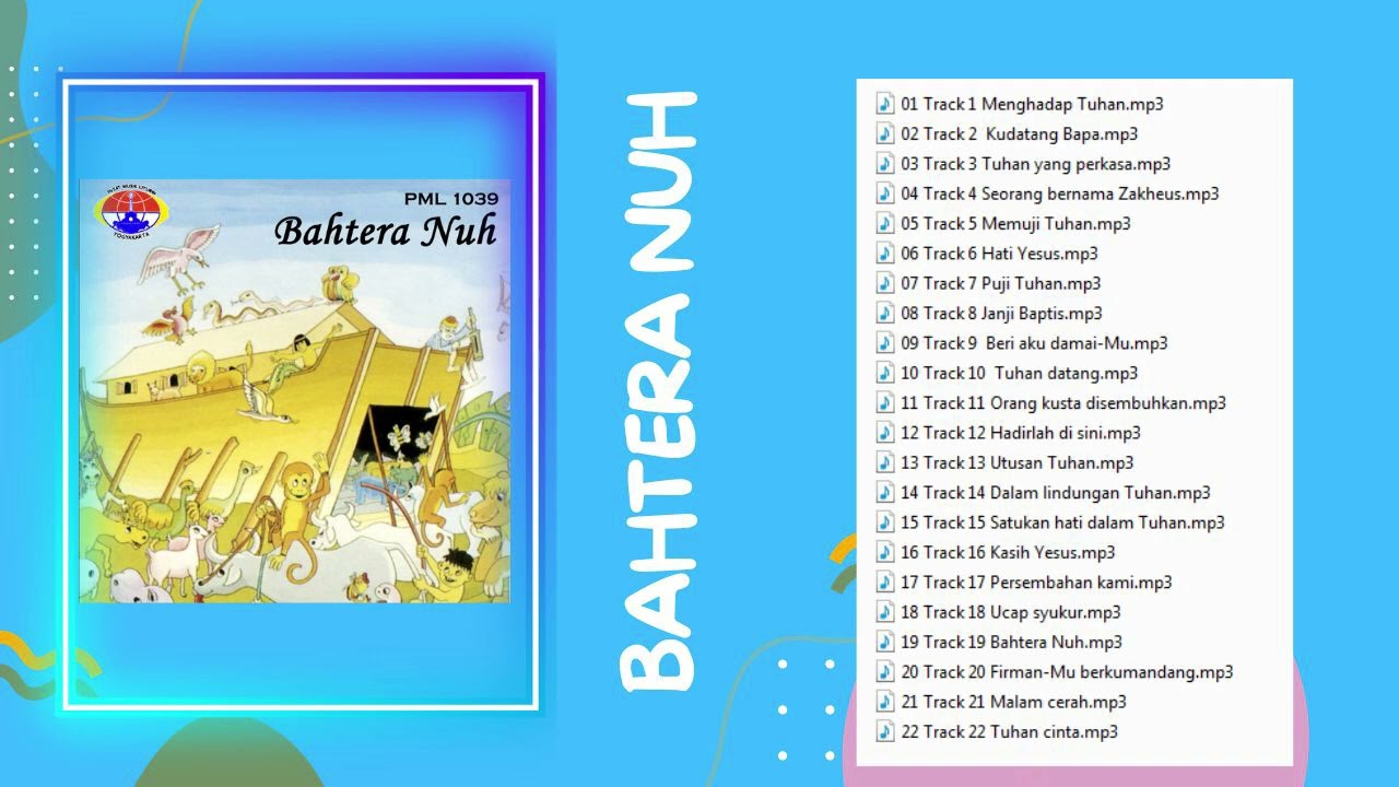 LAGU ANAK KATOLIK_ALBUM BAHTERA NUH