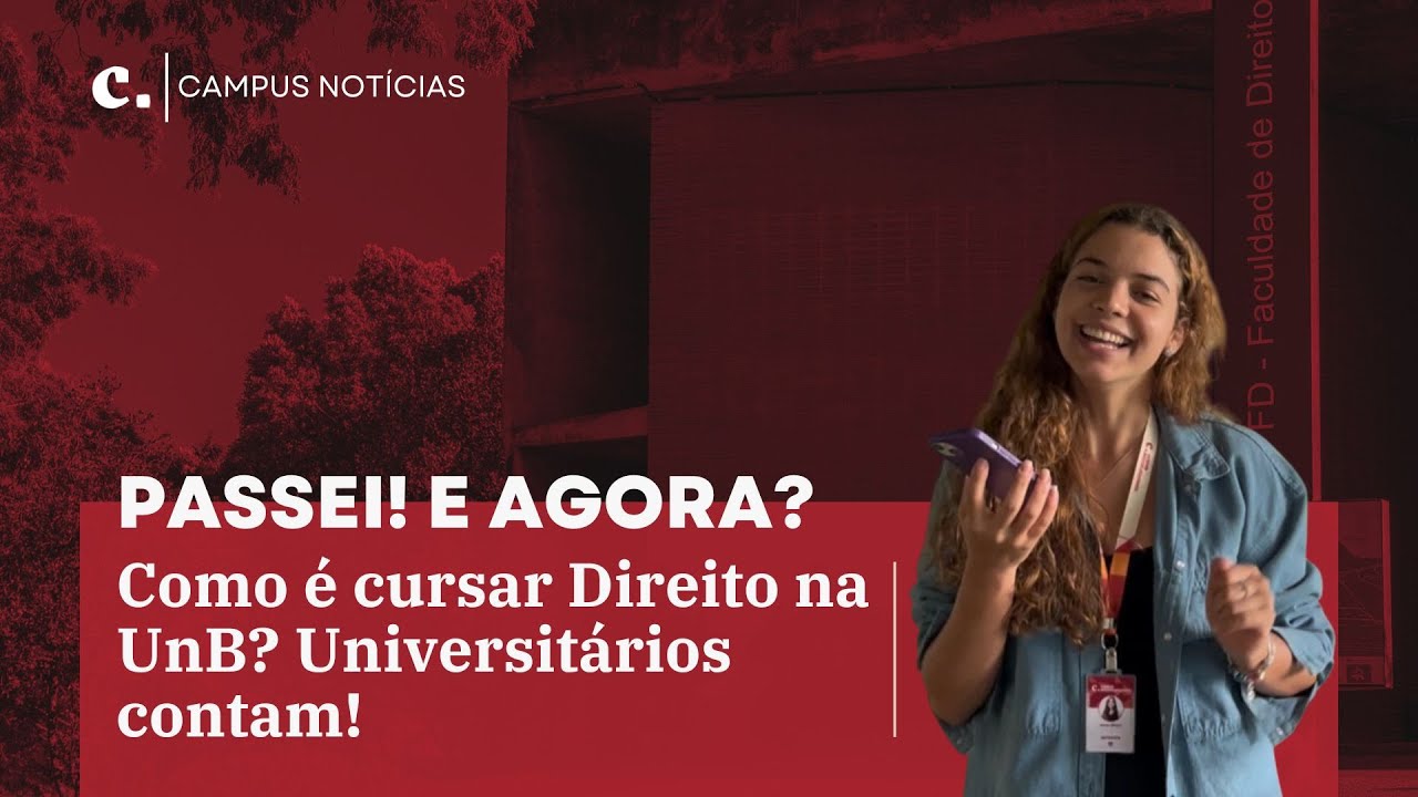 Como &eacute; cursar direito na UnB? | Cursos da UnB