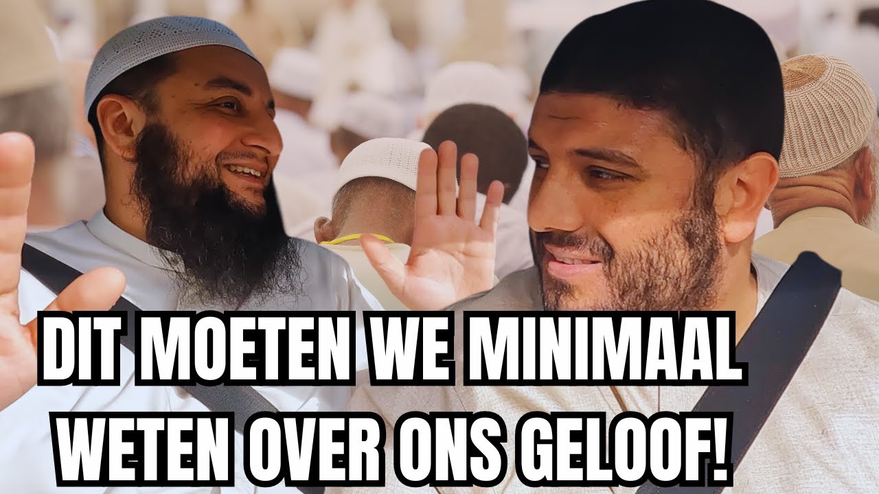 BASISKENNIS DIE IEDERE MOSLIM MOET WETEN IN ZIJN LEVEN! USTAADH SAID ABARKAN!