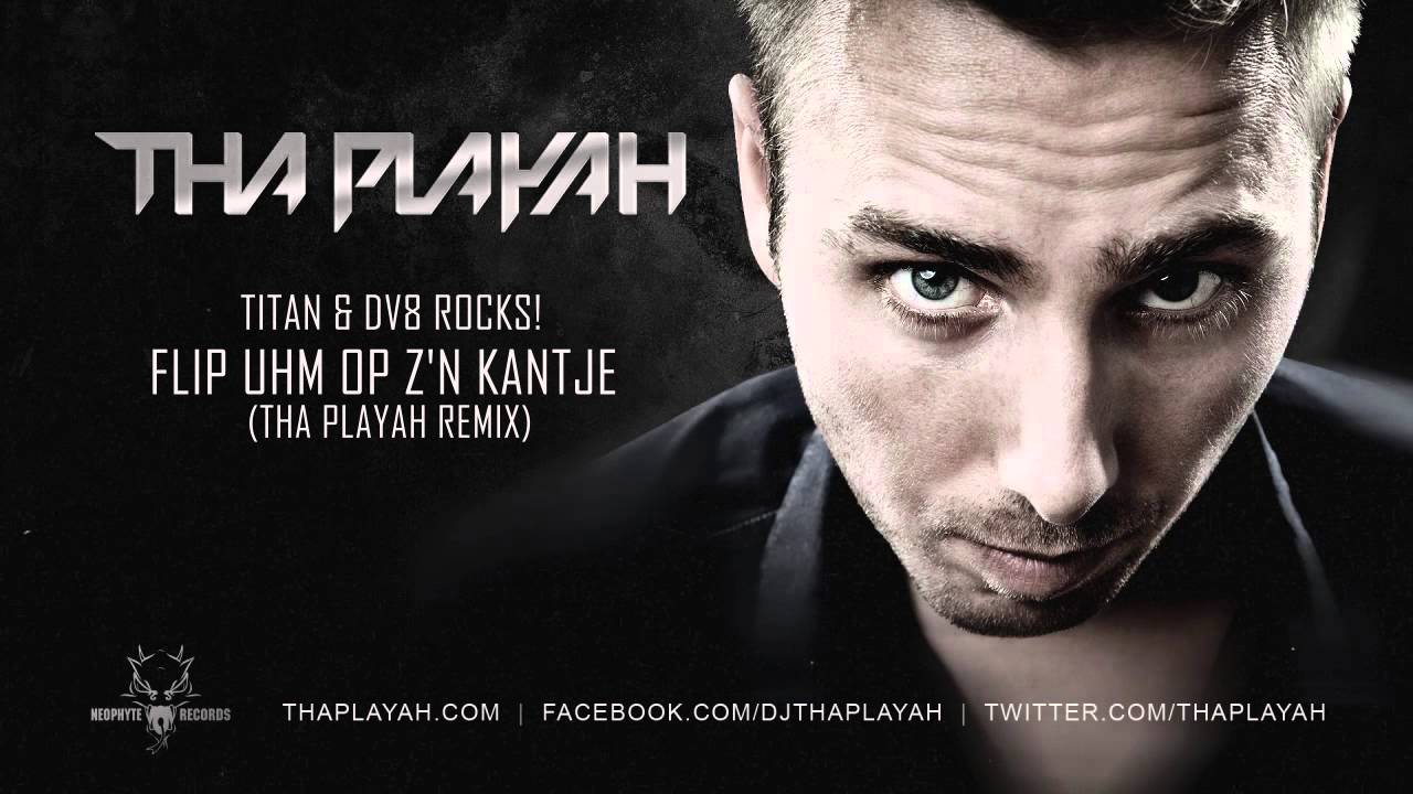 Titan & DV8 Rocks! - Flip Uhm op Z'n Kantje (Tha Playah Remix)