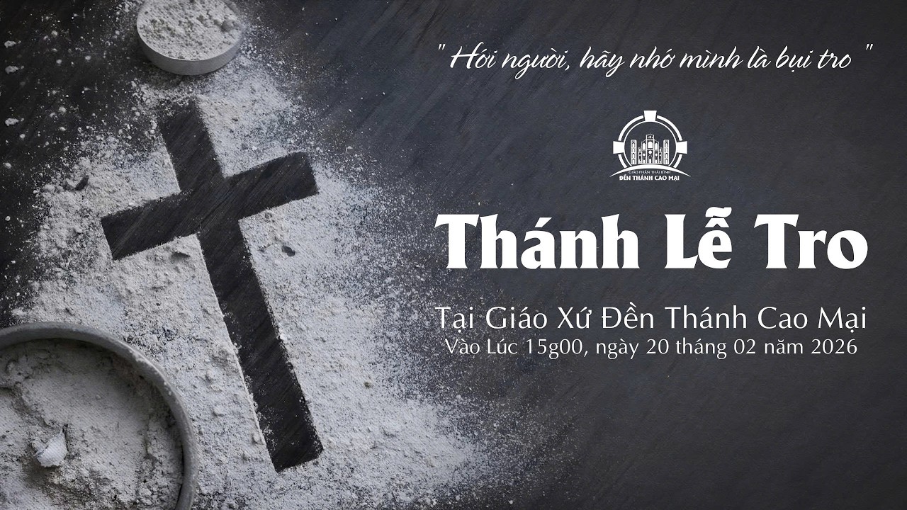 Trực Tiếp | Thánh Lễ Tro Tại Giáo Xứ Đền Thánh Cao Mại