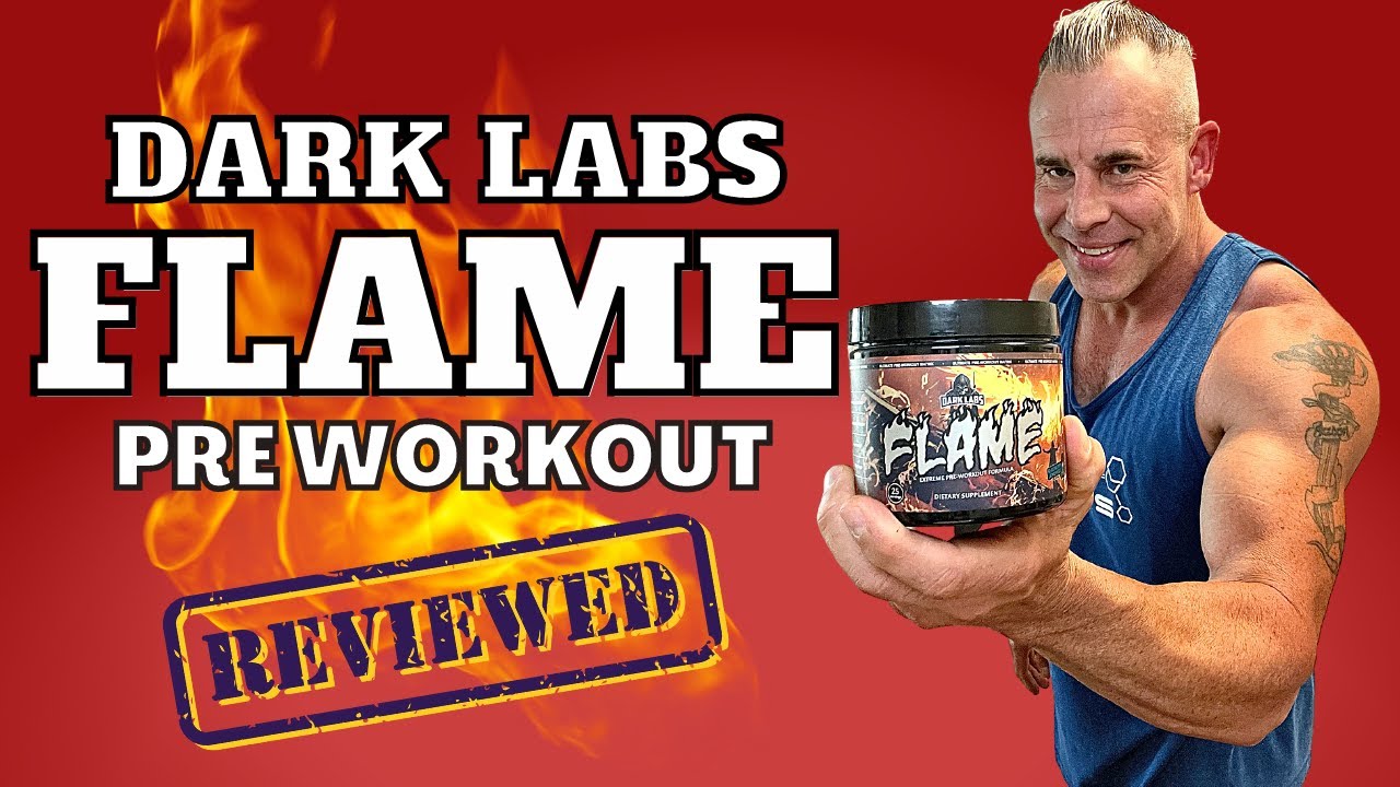 Dark Labs Flame Pre Workout Review {V2} 👊 WANT THE TRUTH?!
