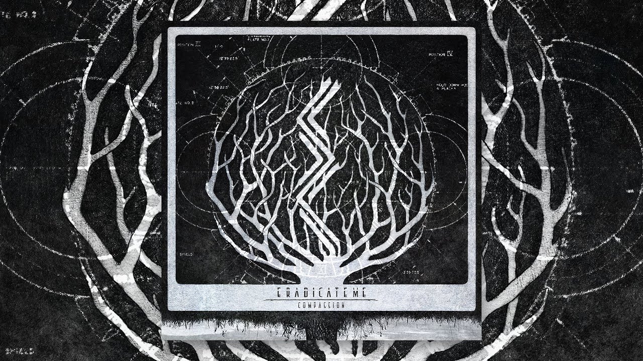 Eradicate Me - Compassion