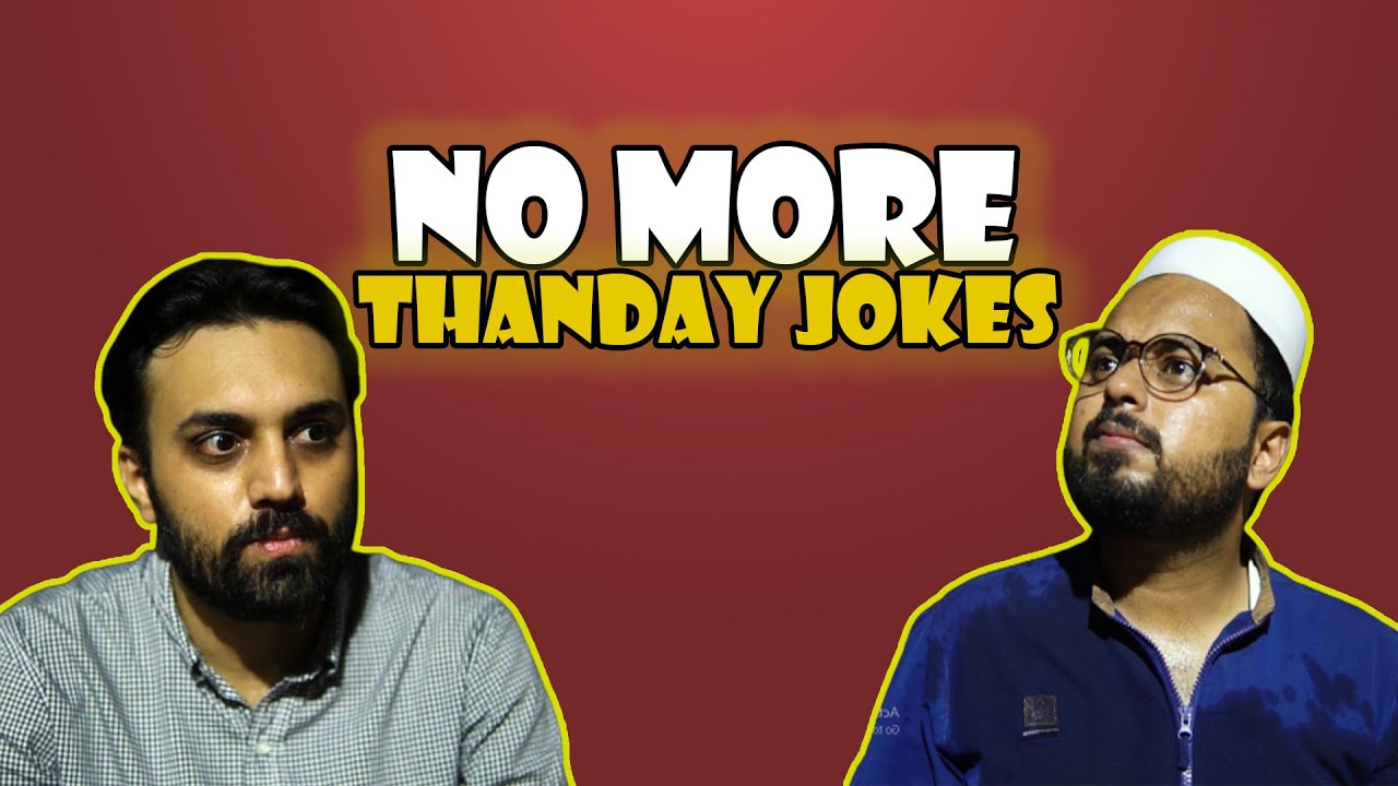 No More Thanday Jokes | Funny Video