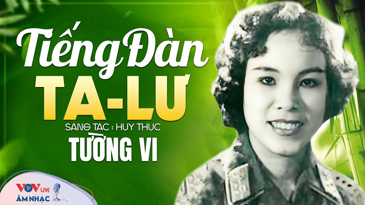 Tiếng Đàn Ta-Lư - Tường Vi ➤ LK Nhạc Cách Mạng Tiền Chiến, Bài Ca Đi Cùng Năm Tháng VOV