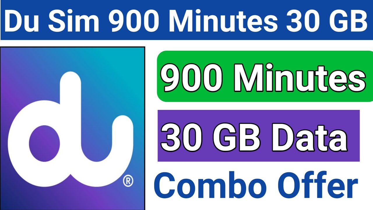 Du Sim 900 international Minutes Monthly Package Offer | Du sim 30 GB Data plus 900 international