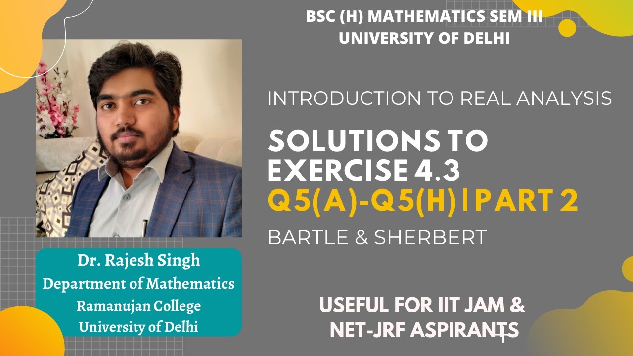 SOLUTIONS TO EXERCISE 4.3 | Q5(a)-Q5(h) | PART 2 | REAL ANALYSIS | BARTLE & SHERBERT