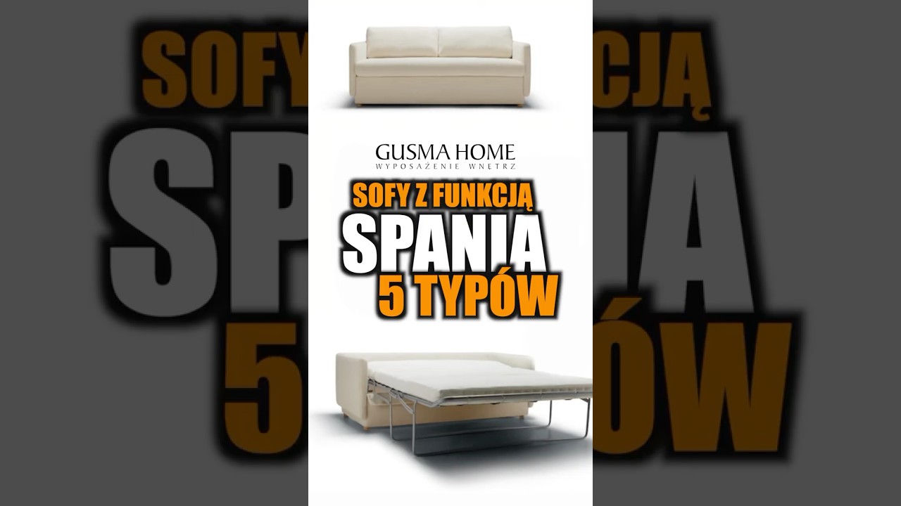5 typ&oacute;w sof 🛋️ z funkcją spania 🛌 #sofa #interiordesign #gusmahome