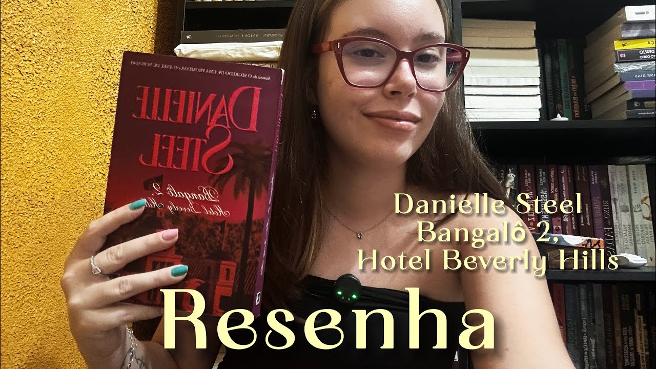 Resenha Bangalô 2, Hotel Beverly Hills - Danielle Steel