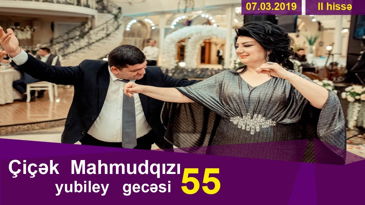 Çiçək Mahmudqızının 55 illik yubiley gecəsi--2-ci hissə (Xarı Bülbül ş.s.)