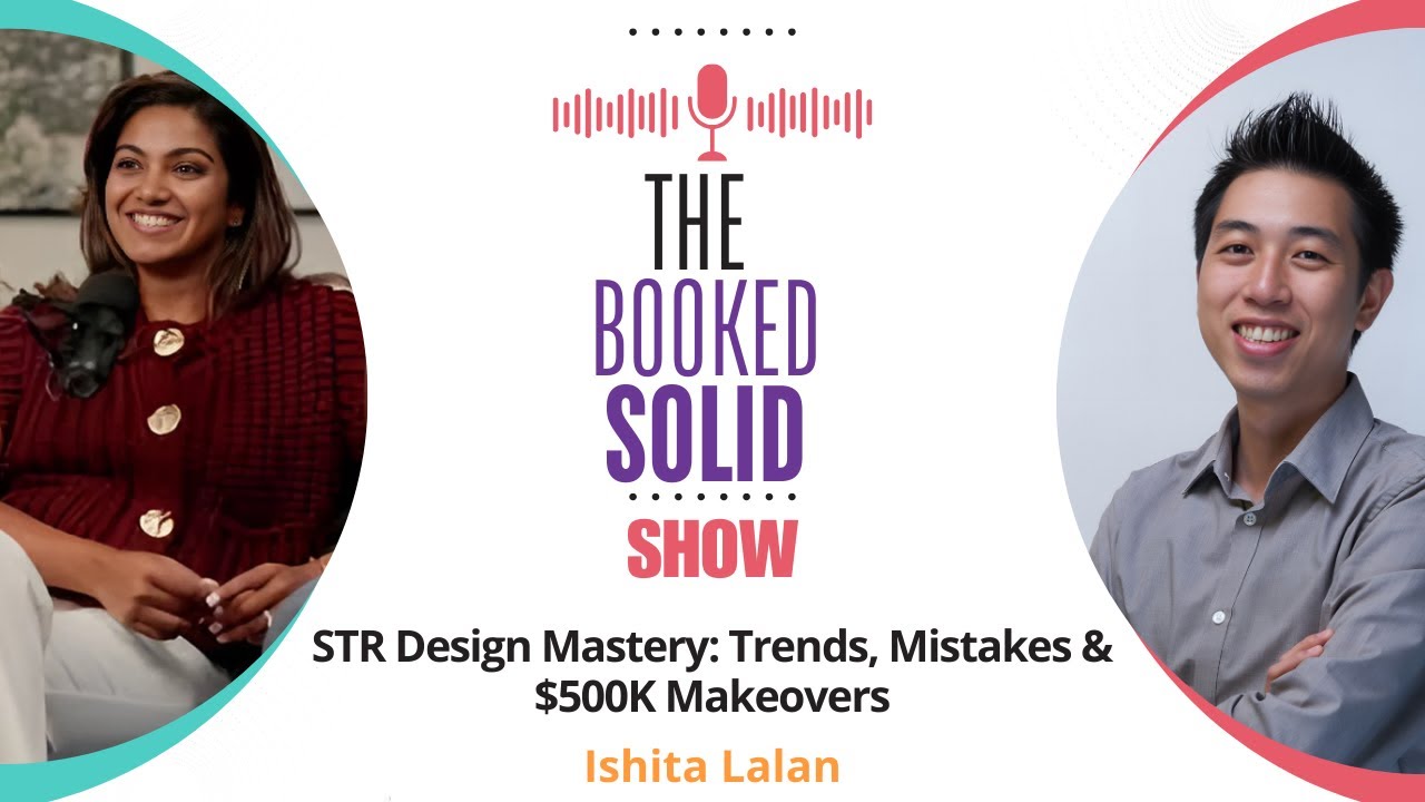 STR Design Mastery: Trends, Mistakes & $500K Makeovers with Ishita Lalan