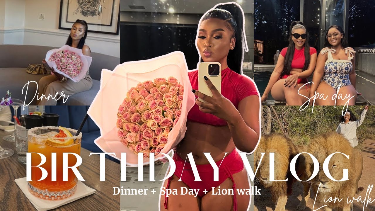 BIRTHDAY VLOG:🎀Breakfast | Lion Walk | Brunch | Spa date | Breakfast | South African YouTuber!|
