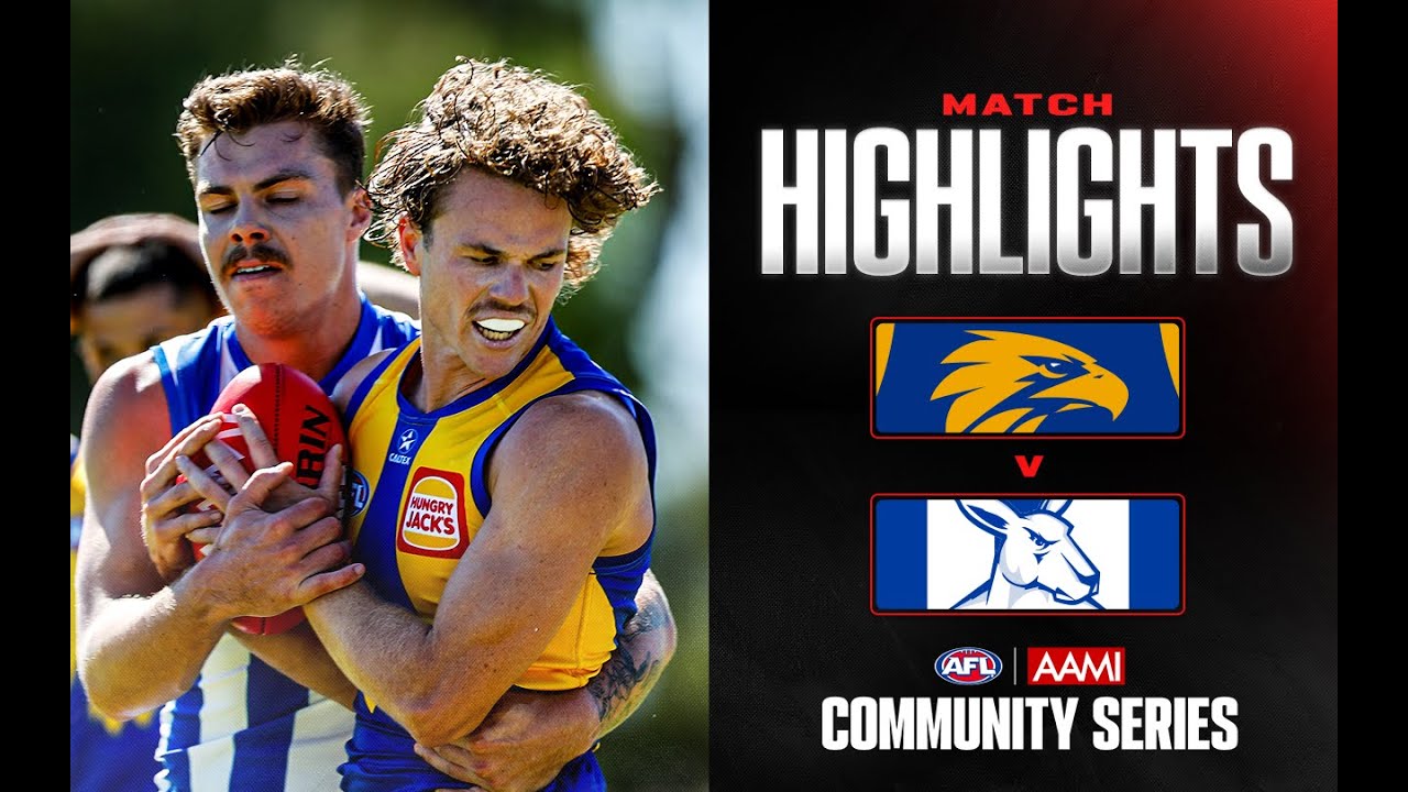 West Coast Eagles v North Melbourne Highlights | AAMI Community Series, 2025 | AFL