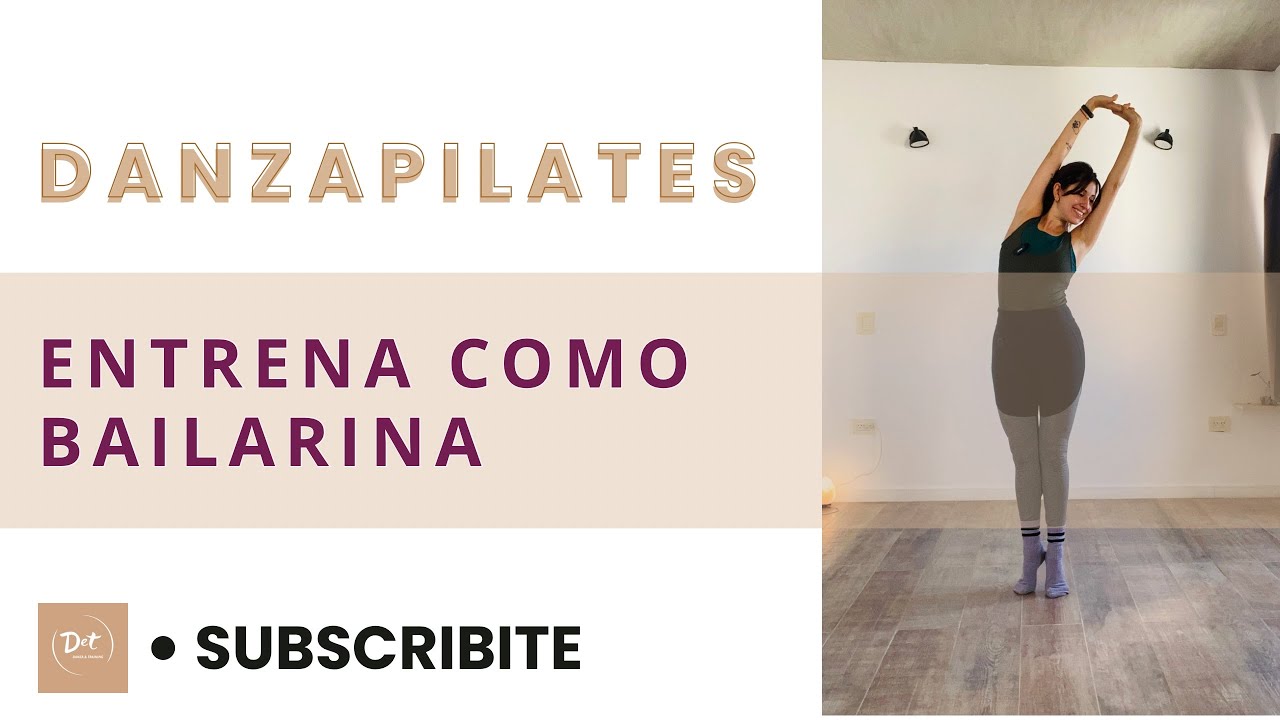 Danzapilates ✨entrena como bailarina✨