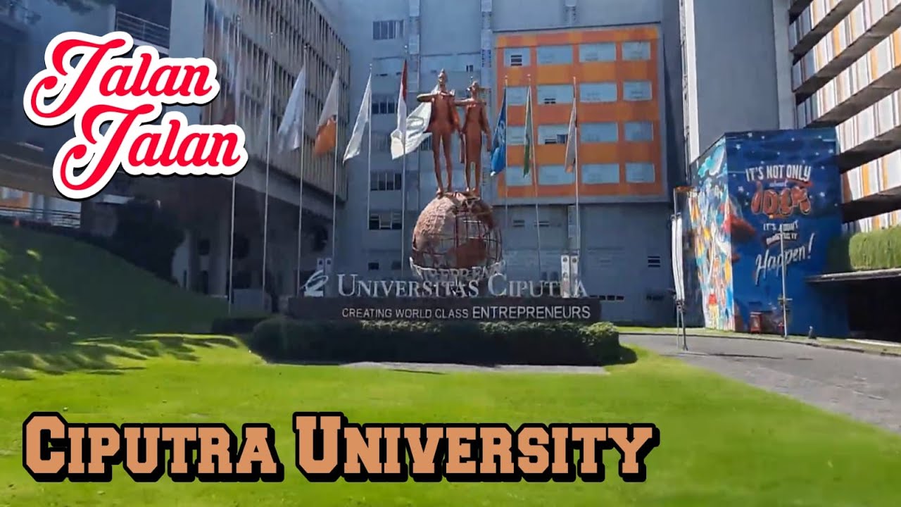 Jalan Jalan ke Universitas Ciputra Surabaya