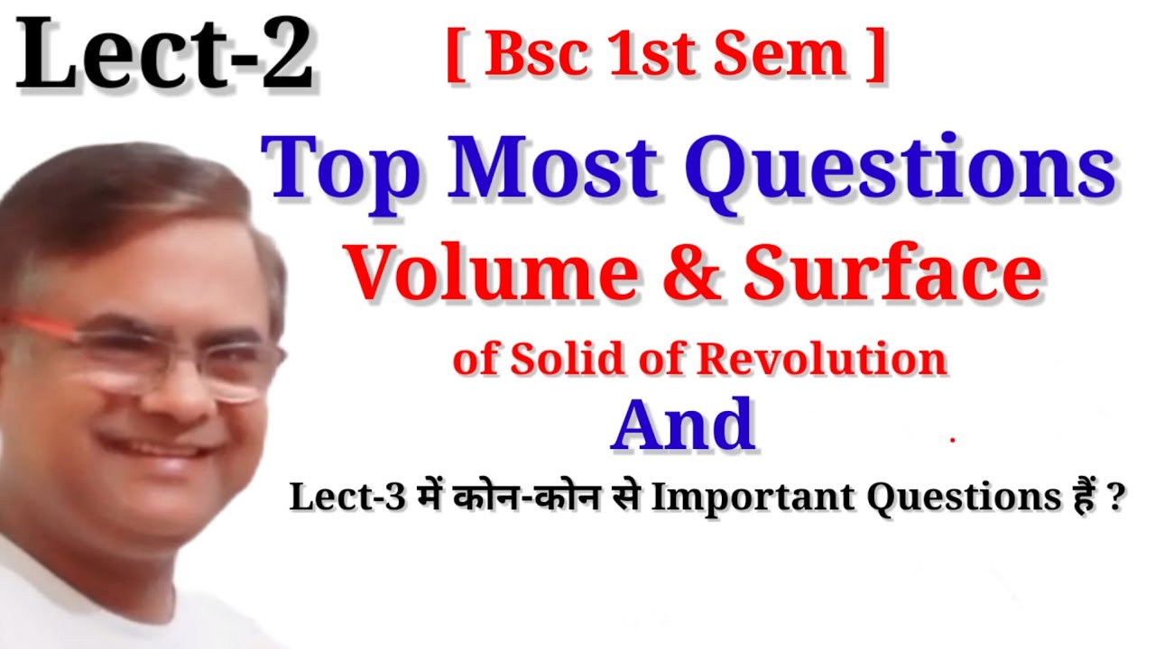 Volume and Surface of solid of Revolution Integral Calculus