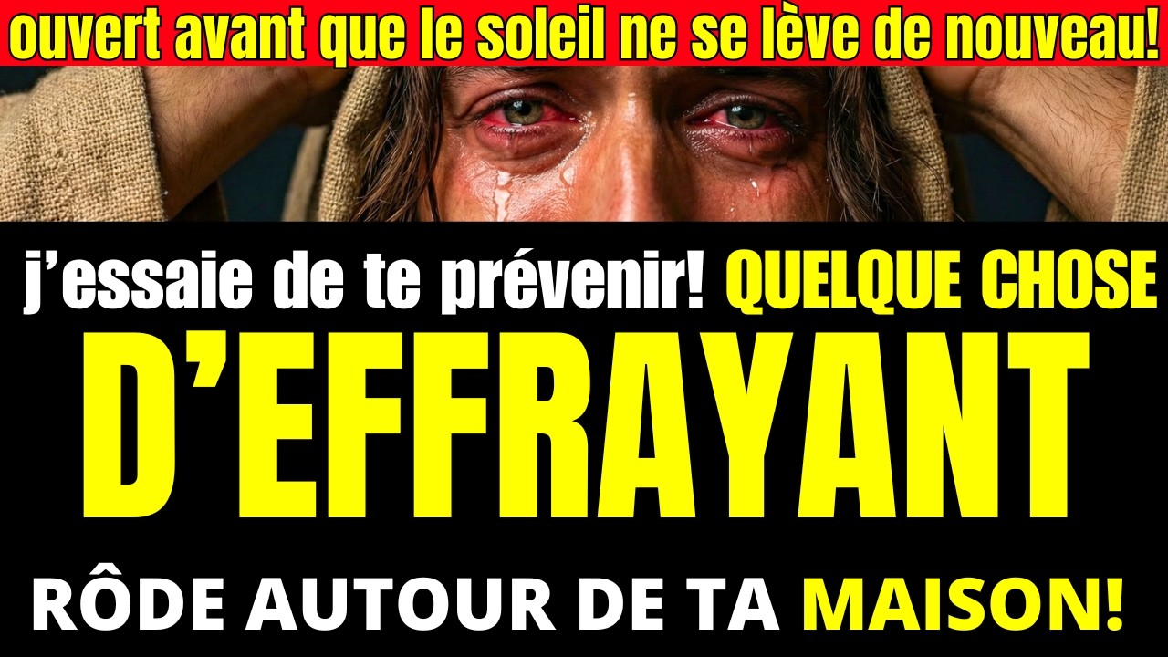 DIEU DEMANDE TON ATTENTION URGENTE : OUVRE AVANT LA NUIT ! MESSAGE DE DIEU MAINTENANT / MESSAGE DES