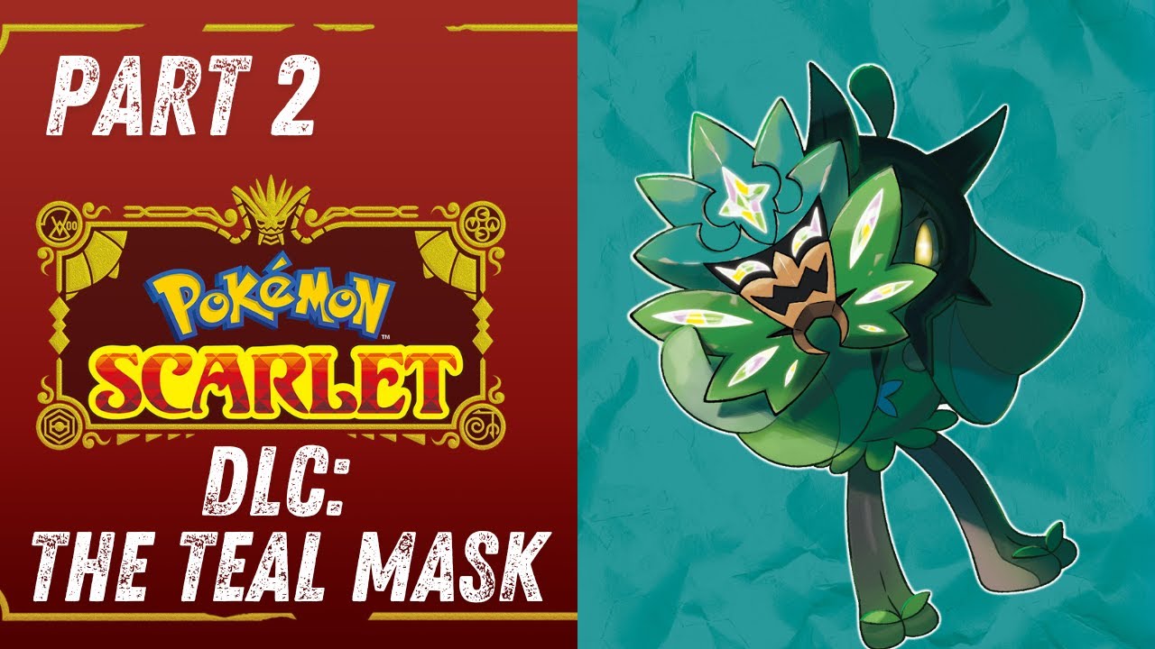 POKEMON SCARLET: THE TEAL MASK DLC - PART 2 #LIVE