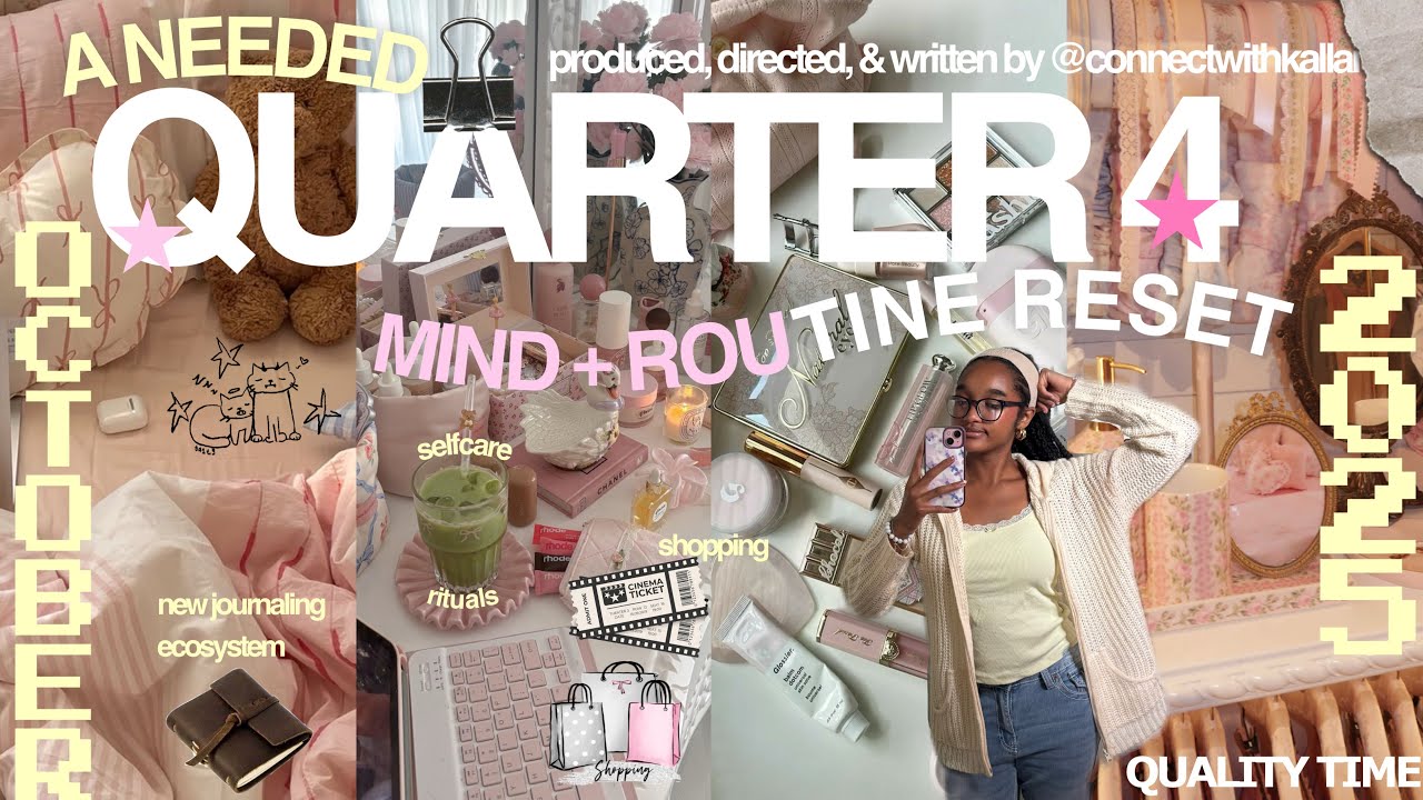  Q4 Reset! | new journaling ecosystem, quality time, shopping, self care rituals 