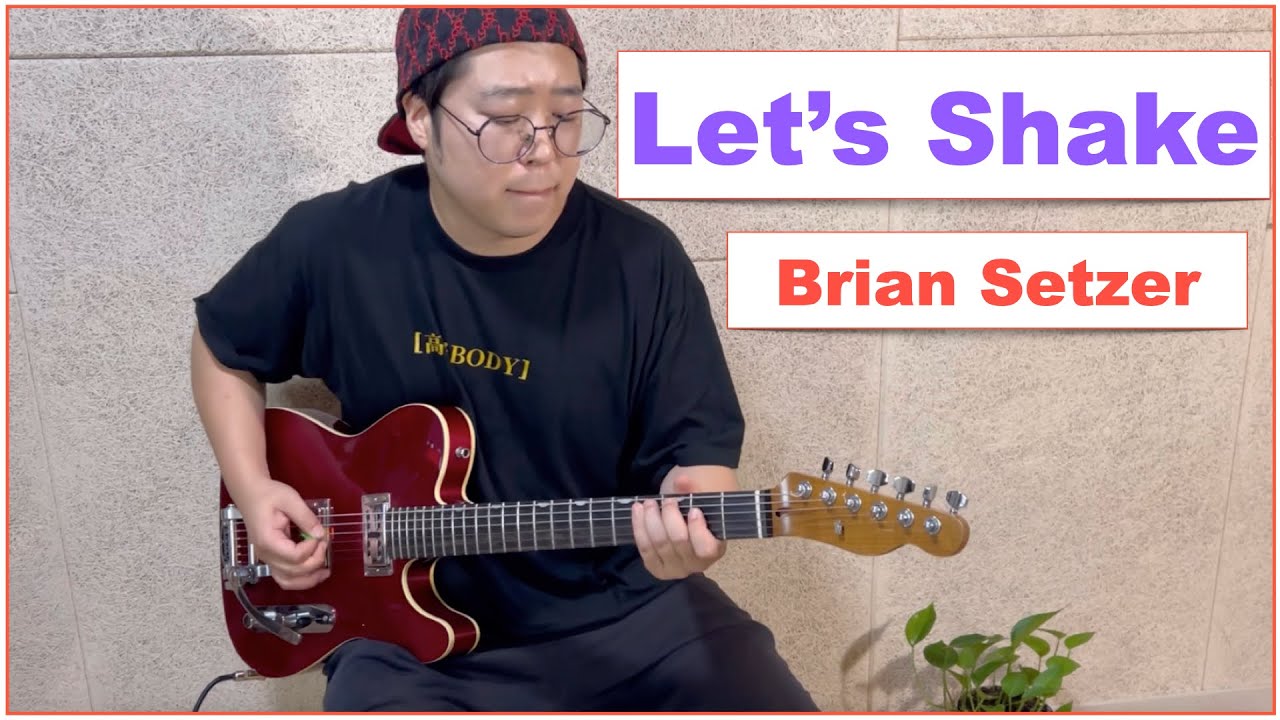 Brian Setzer - Let's Shake - Guitar cover by KyuKyu
