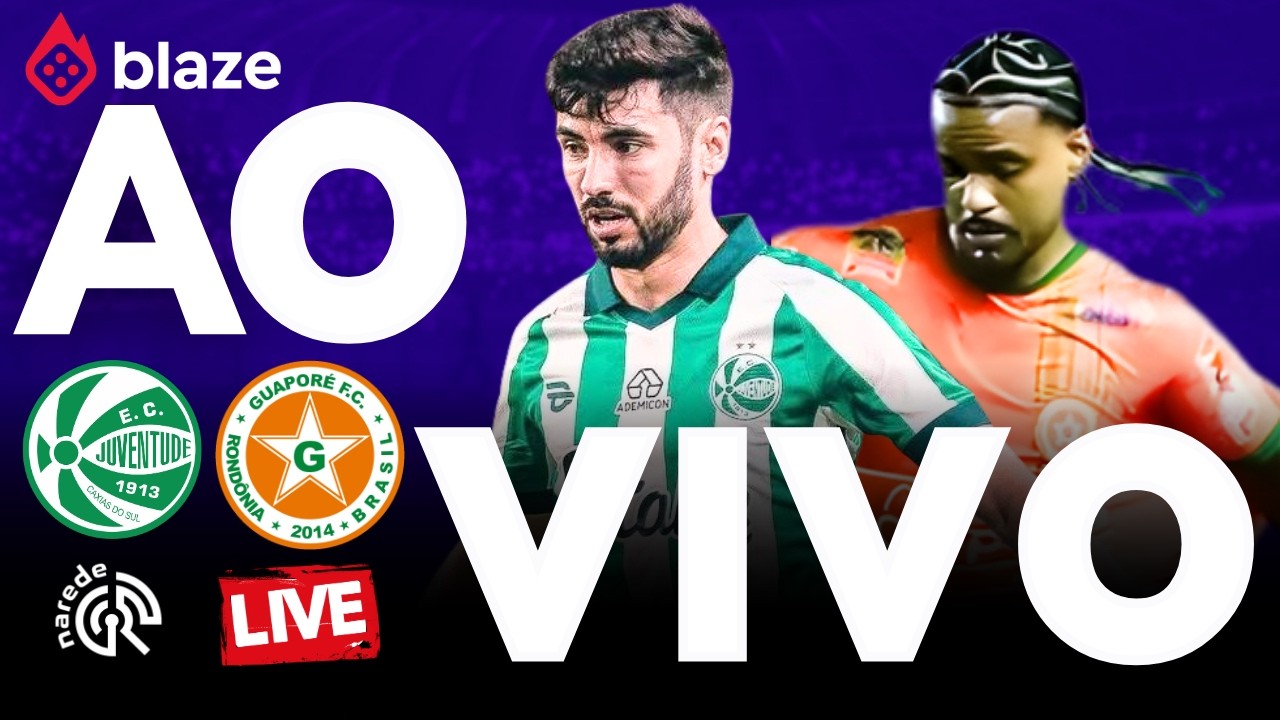 JUVENTUDE X GUAPOR&Eacute; AO VIVO | COPA DO BRASIL 2026 &ndash; 2&ordf; FASE | NARRA&Ccedil;&Atilde;O