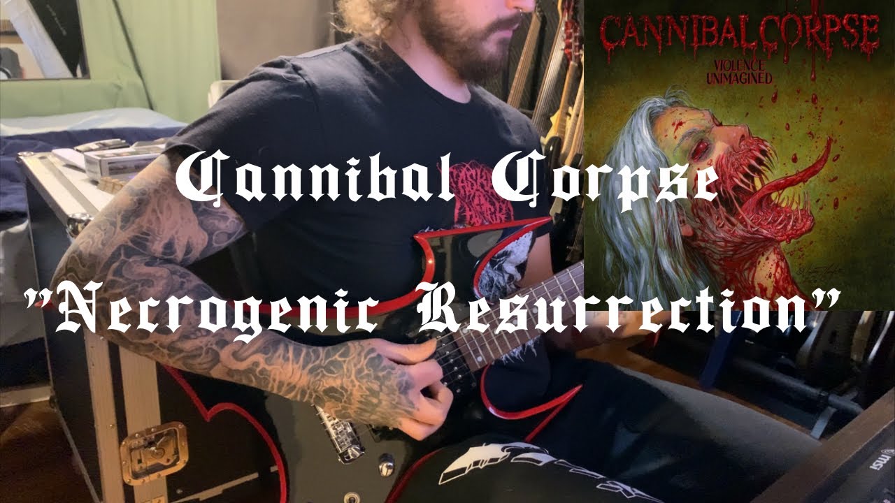 Cannibal Corpse - Necrogenic Resurrection - Guitar Cover with Solo