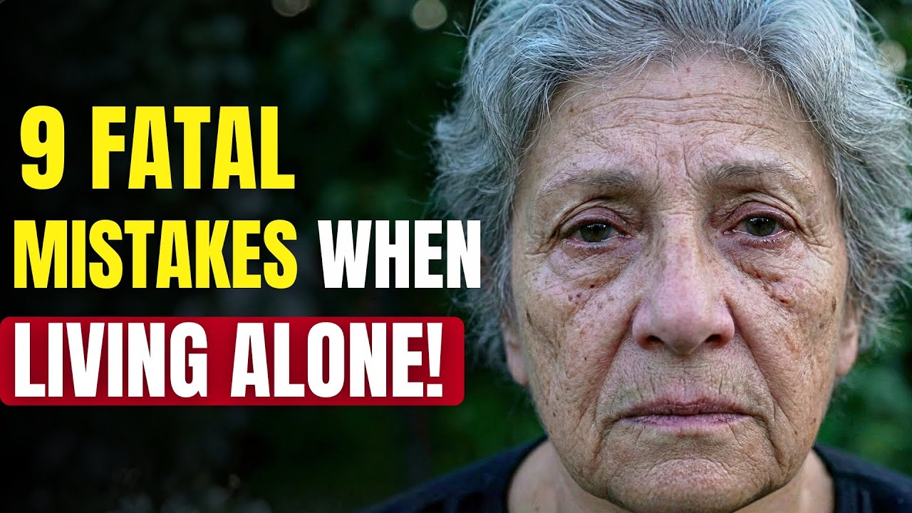 9 Fatal Mistakes Every Older Woman Living Alone Must Avoid (Before It's Too Late) | Senior Health