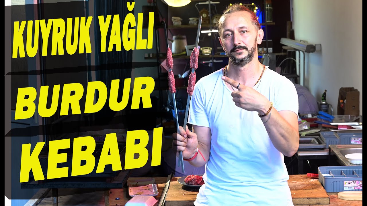 BURDUR KEBABINI HİÇ BÖYLE YEMEDİNİZ KURUK YAĞLI BURDUR KEBABI
