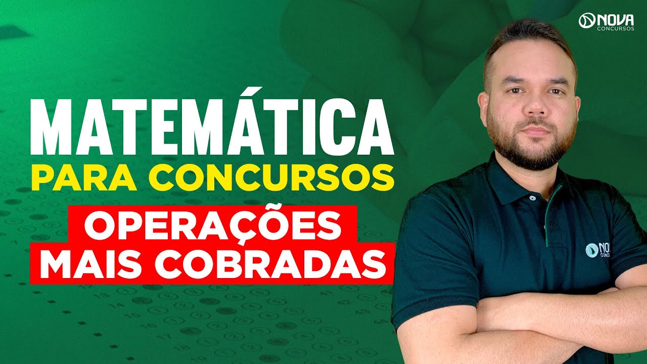 Matemática: operações que mais caem em concurso