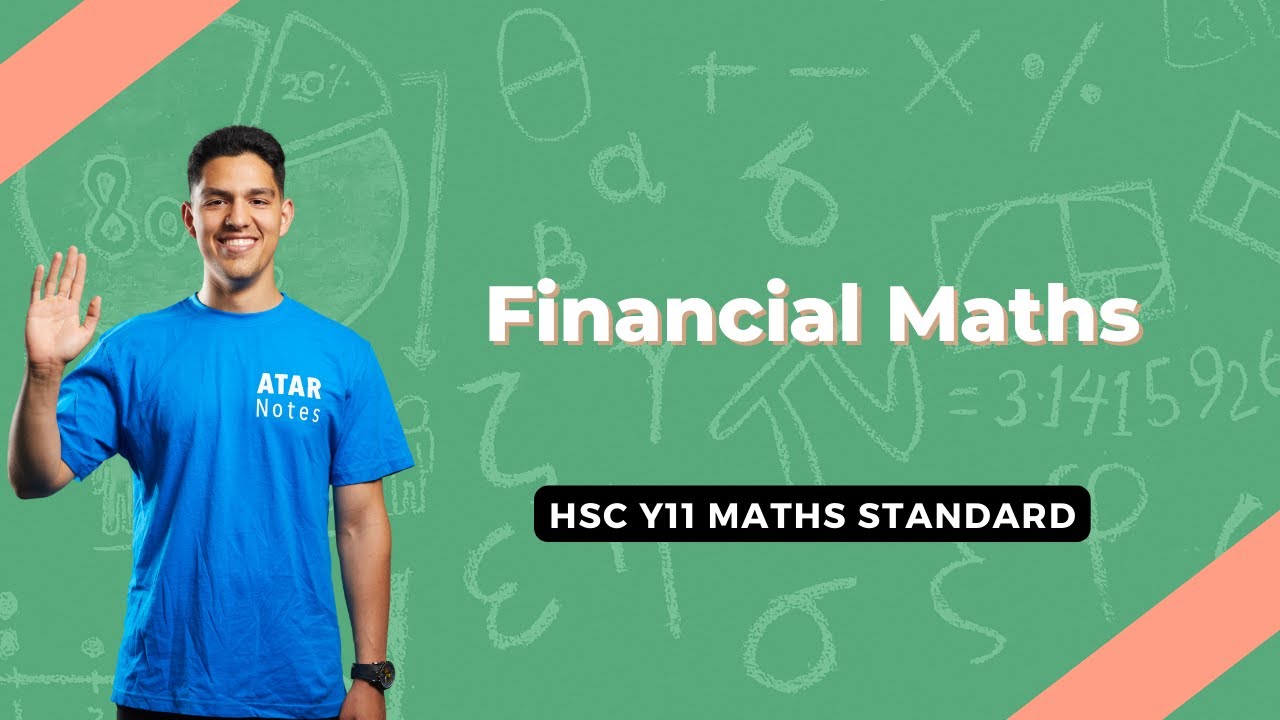 Financial Maths | HSC Year 11 Maths Standard