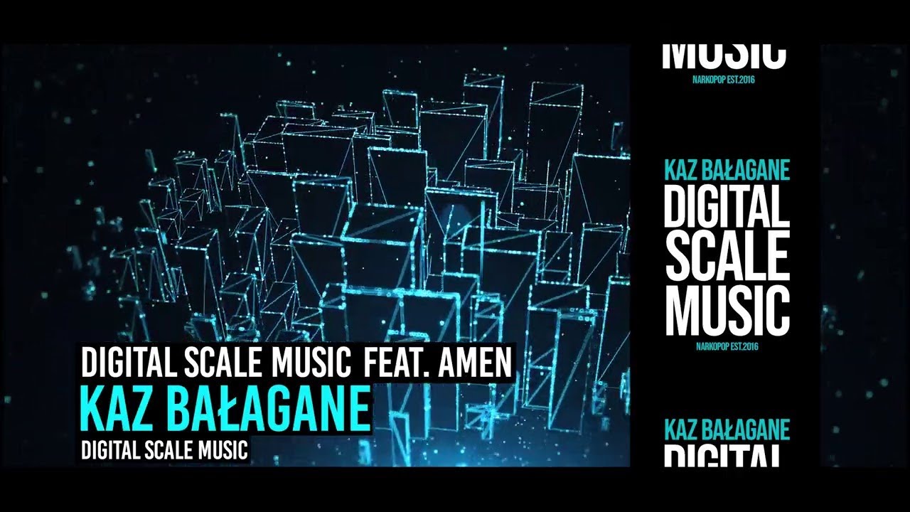 Kaz Bałagane -  Digital Scale Music Feat. Amen@Chris Carson