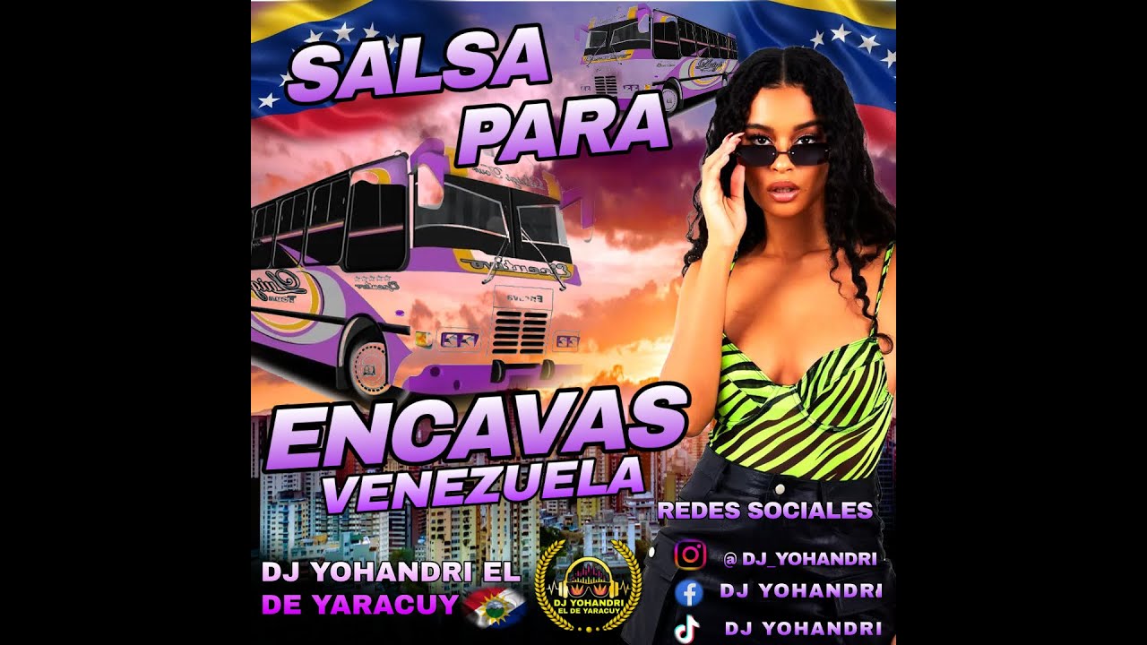 🎶Salsa Para Encavas 🔥 Venezolanas 😎 al estilo de @Dj_Yohandri_El_De_Yaracuy 🎧