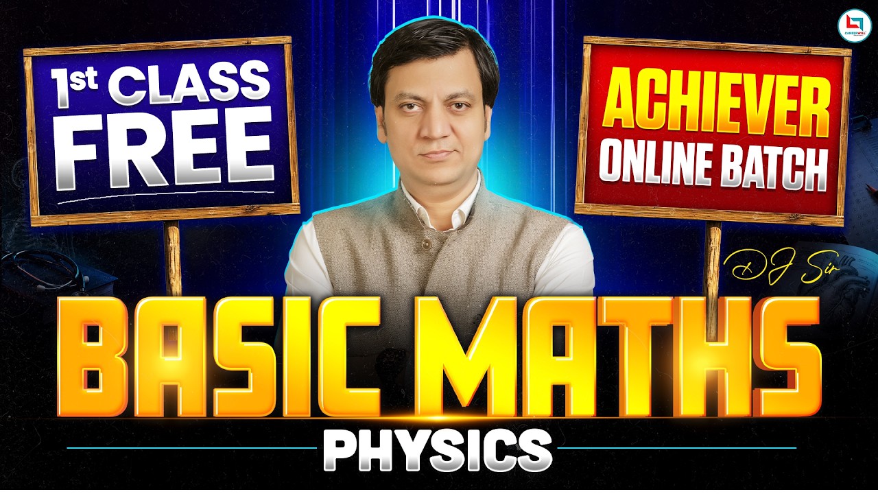 Basic Maths for Physics | NEET Physics 1st Class | Achiever Online Batch | Physics by DJ Sir #neet