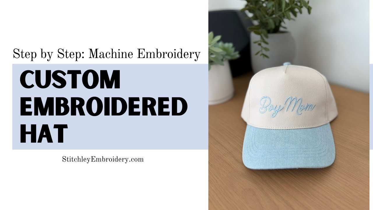Embroidery for Beginners: Custom Embroidered Hat (Step-by-Step)