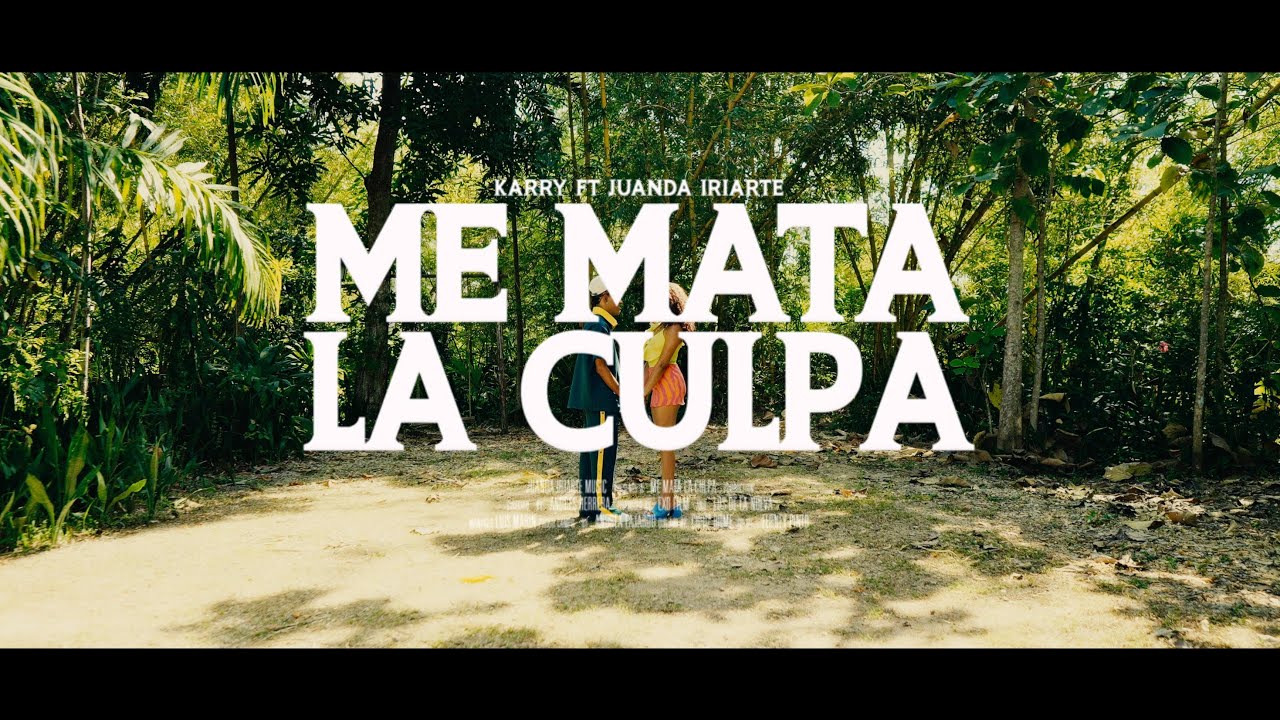 Juanda Iriarte - Me Mata La Culpa - @KarryFlowMusic  (Video Oficial)