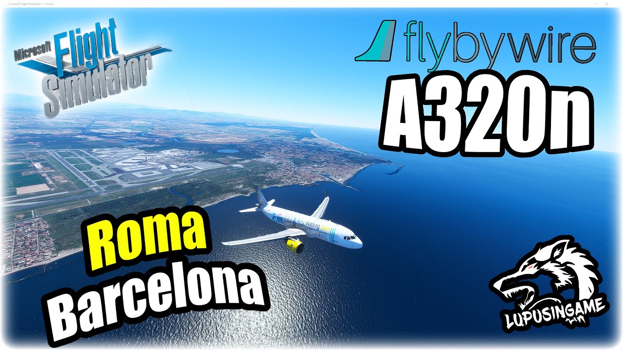 UN TUFFETTO A BARCELONA ► Microsoft flight simulator 2020 gameplay ITA Roma Barcelona A320neo