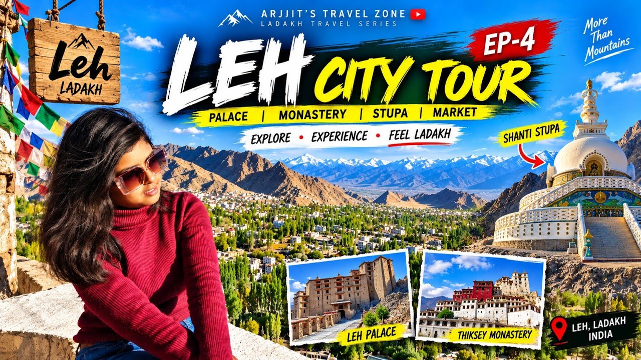 LEH LADAKH TOUR | Leh City Tour | EP 4 | Top Places to Visit in Leh