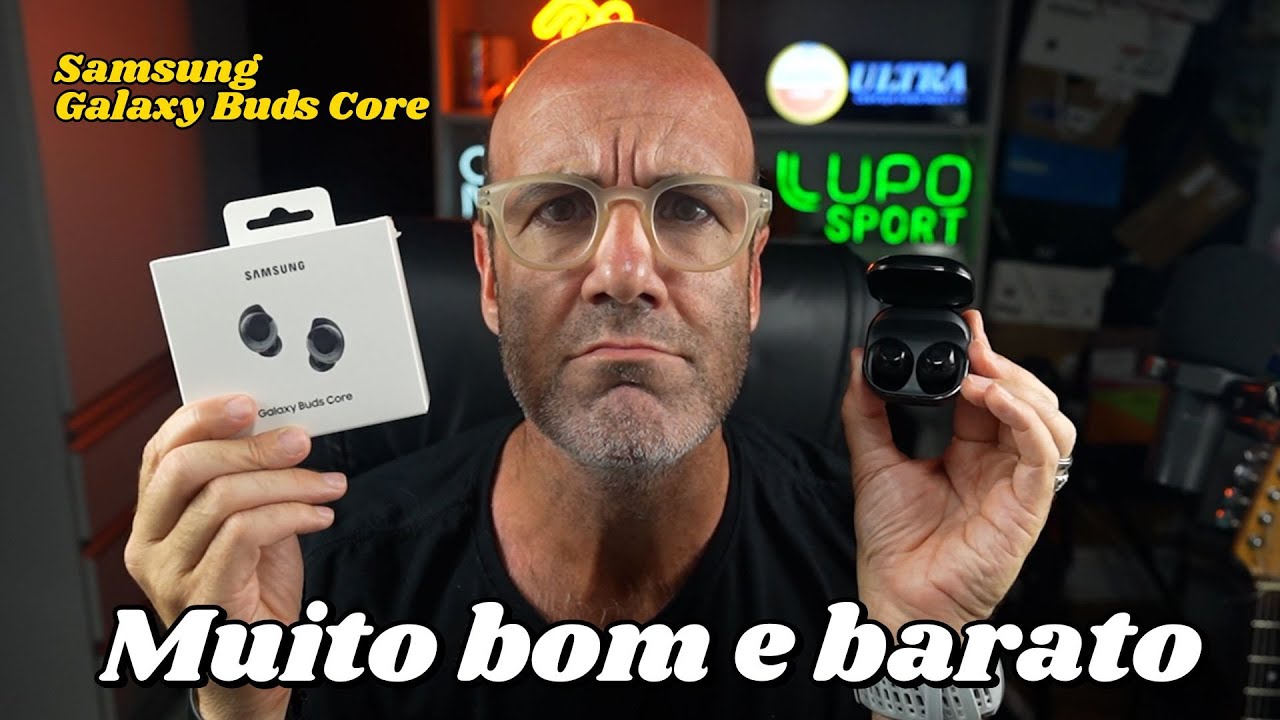 GalaxY BUDS CORE: um fone muito bom e barato!