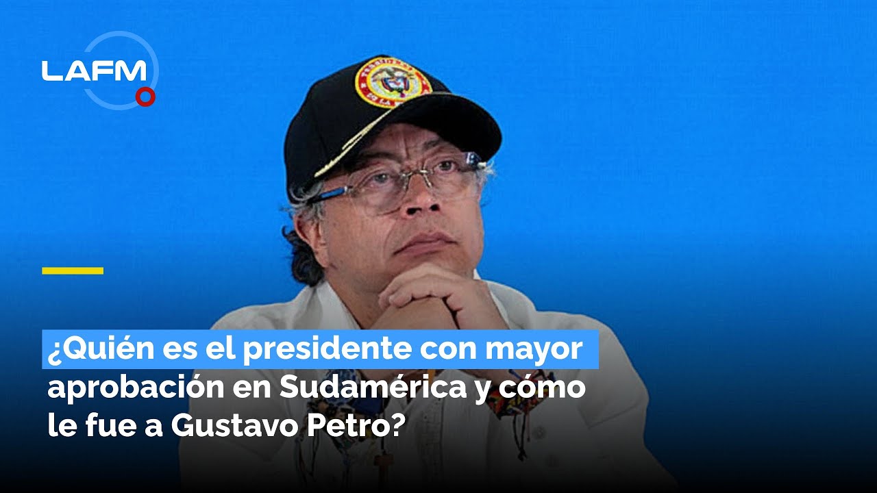 Así le fue a Gustavo Petro en ránking de aprobación de presidentes en Sudamérica