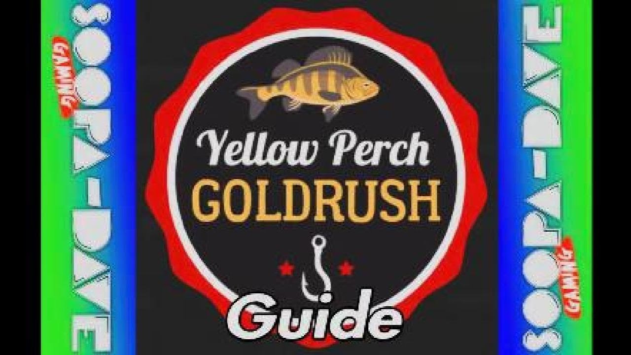 Yellow Perch Goldrush Competition Guide - Fishing Planet