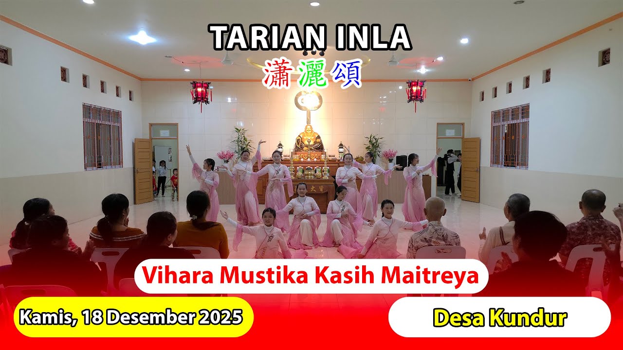 Tarian INLA 瀟灑頌 | Ultah Vihara Mustika Kasih Maitreya