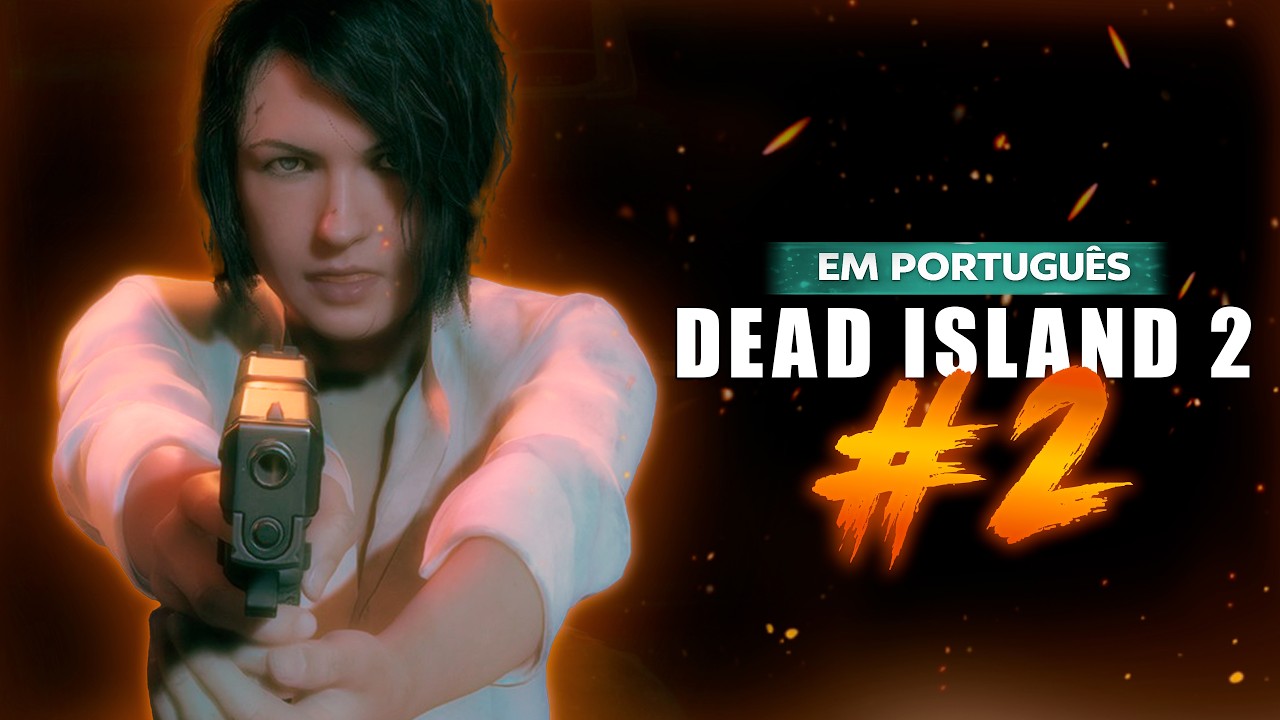 DEAD ISLAND 2 - Parte 2 | Legendado em PT-BR
