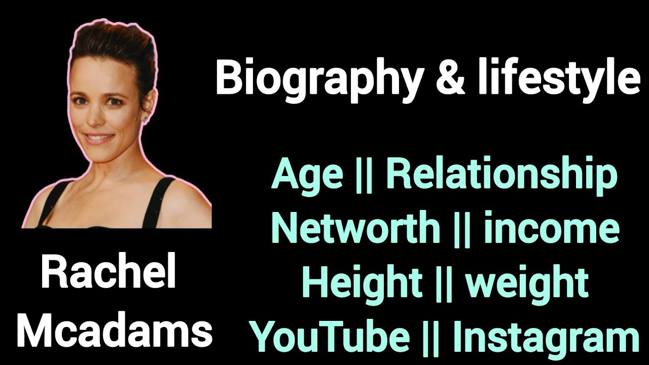 Rachel mcadams biography & lifestyle, Networth, Age, Height, Hobbies #rachelmcadams