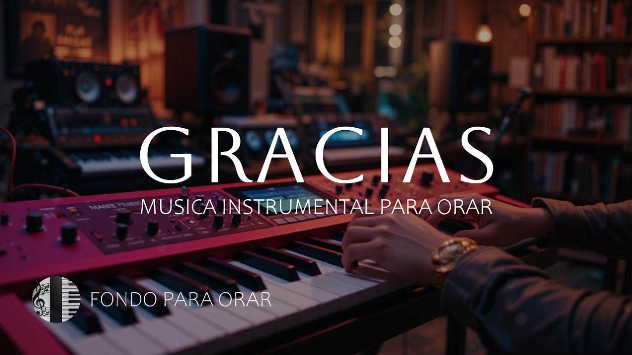 1 HORA - MUSICA INSTRUMENTAL PARA ORAR - GRACIAS