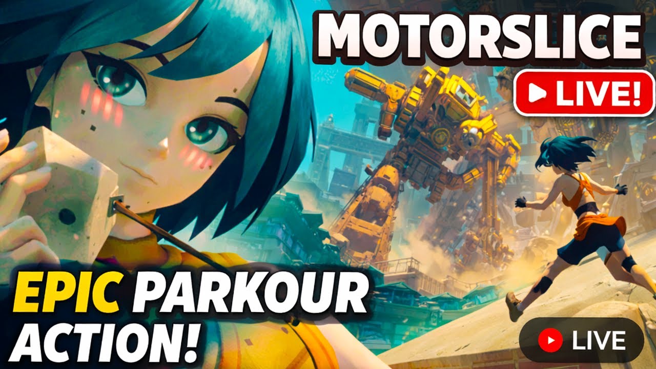 MOTORSLICE LIVE | Parkour, Climbing Massive Boss Fights, and Vibes!