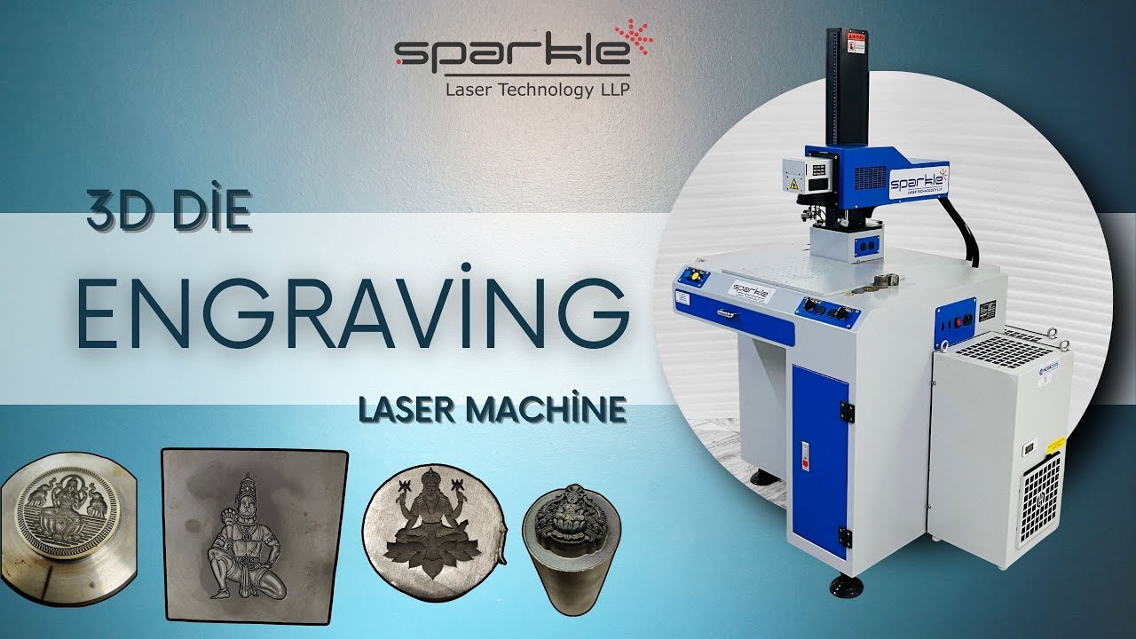 3D Die Making : LASER ENGRAVING MACHINE FOR METAL