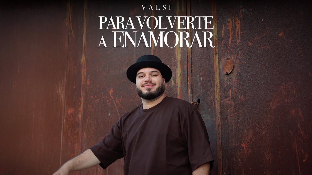 Valsi - Para Volverte A Enamorar (Video Oficial)